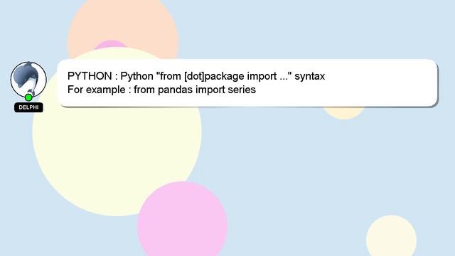 PYTHON : Python "from [dot]package import ..." syntax смотреть онлайн