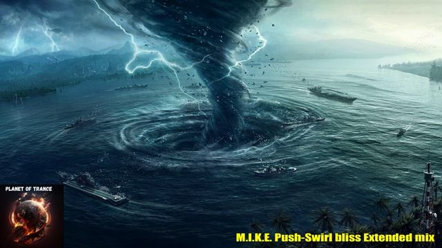 M.I.K.E. Push-Swirl bliss Extended mix (Armada Music) смотреть онлайн