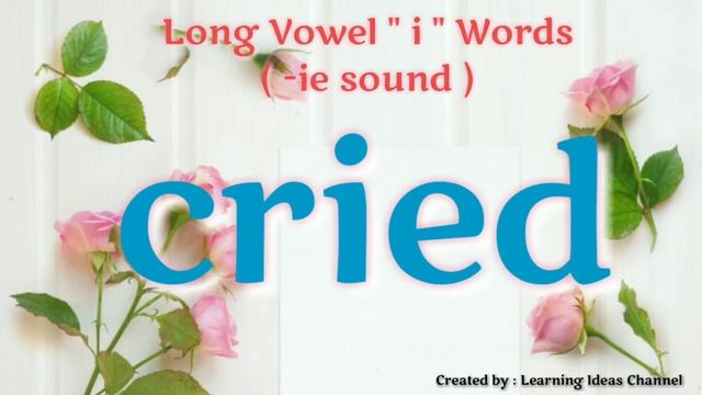 Long Vowel "i" Words| - igh, - ie -y Word List| Learning Ideas Channel смотреть онлайн