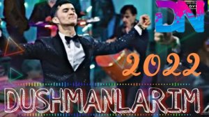 ДАЯНЧ ЖУМАЕВ DUSHMANLARIM  2022