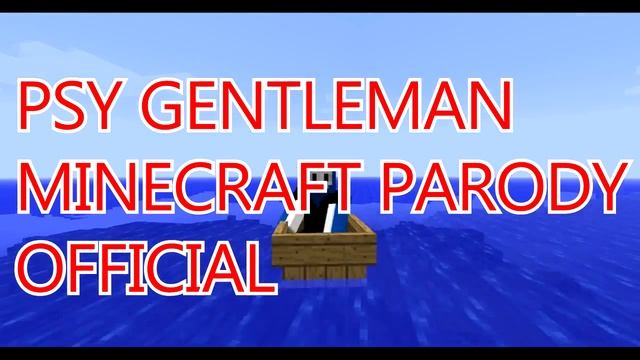 "Minecraft Man" ( PSY - Gentleman Parody ) Official смотреть онлайн