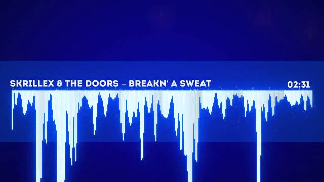 Skrillex The Doors - Breakn A Sweat [Эквалайзер] смотреть онлайн