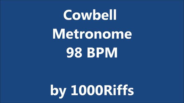 Cowbell Metronome 98 BPM - Beats Per Minute смотреть онлайн