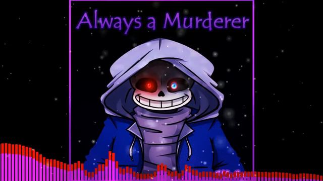 ALWAYS A MURDERER (Remix) смотреть онлайн
