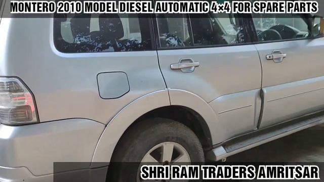 Mitsubishi Montero 2010 model 3.2 Automatic 4×4 spare parts for sale- SHRI RAM TRADERS AMRITSAR смотреть онлайн