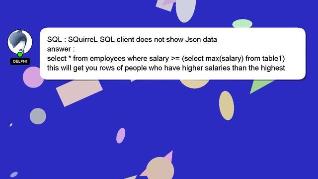 SQL : SQuirreL SQL client does not show Json data смотреть онлайн