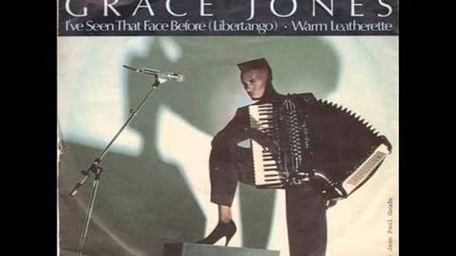 GRACE JONES - I' ve Seen That Face Before (libertango) смотреть онлайн