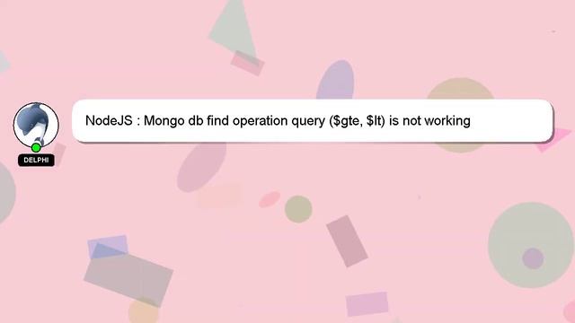NodeJS : Mongo db find operation query ($gte, $lt) is not working смотреть онлайн