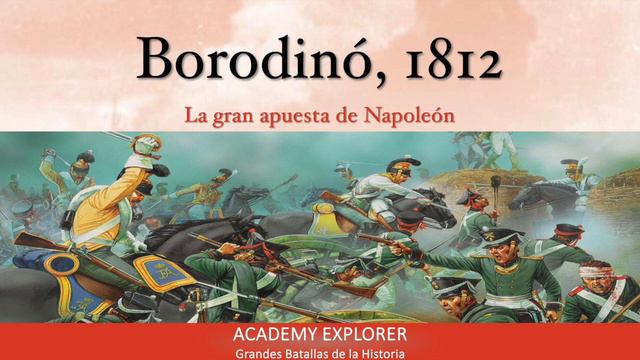 Borodinó, 1812 | Grandes Batallas de la Historia [AUDIO] смотреть онлайн