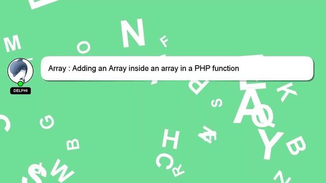 Array : Adding an Array inside an array in a PHP function смотреть онлайн