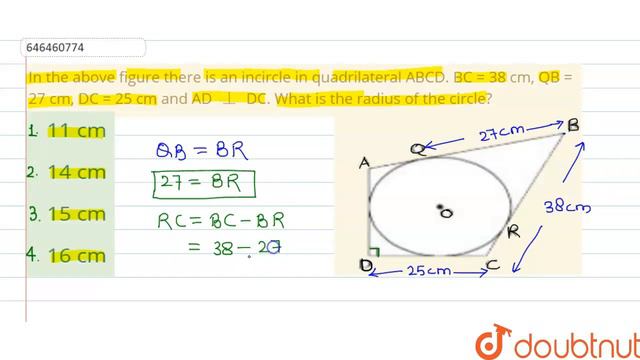 In the above figure there is an incircle in quadrilateral ABCD. BC = 38 cm, QB = 27 cm, DC = 25... смотреть онлайн