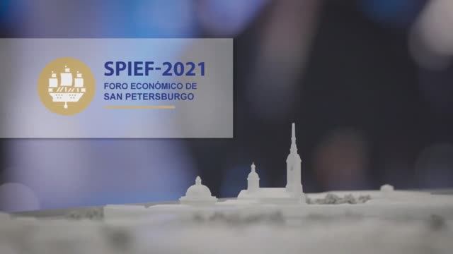 Foro Económico De Petersburgo. SPIEF-2021