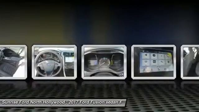 2017 Ford Fusion North Hollywood,Los Angeles,San Fernando Valley,Glendale,Burbank M71514 смотреть онлайн