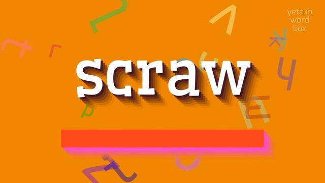 SCRAW - HOW TO SAY SCRAW? #scraw смотреть онлайн