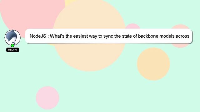 NodeJS : What's the easiest way to sync the state of backbone models across users? Node.js смотреть онлайн