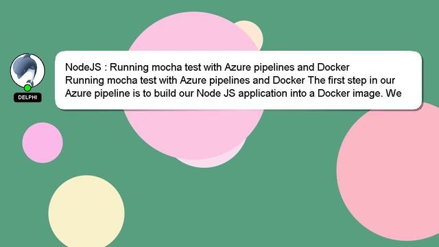 NodeJS : Running mocha test with Azure pipelines and Docker смотреть онлайн