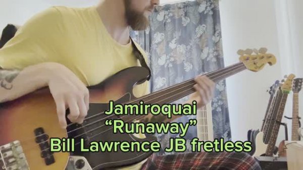 Jamiroquai - Runaway - Bill Lawrence JB fretless
