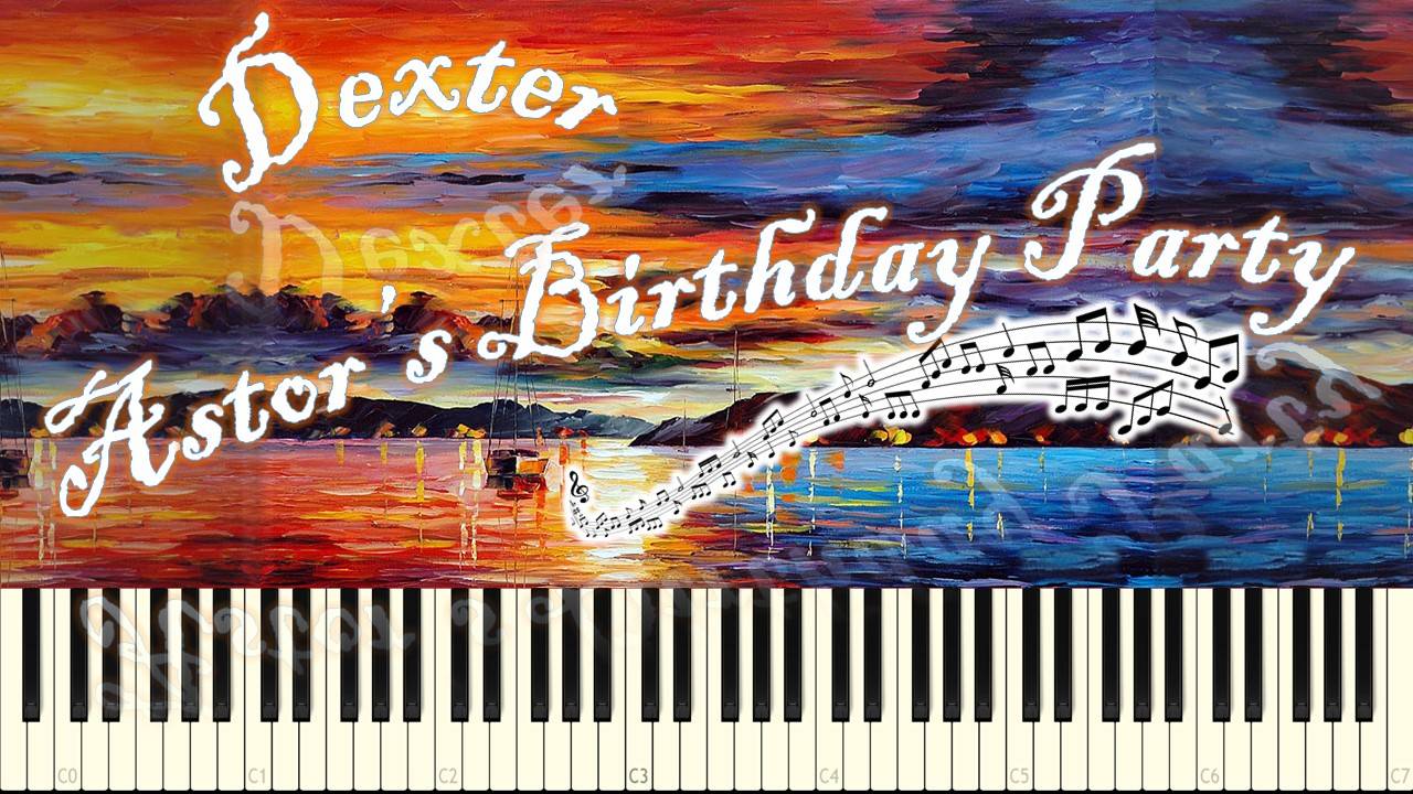 Dexter - Astor's Birthday Party (piano tutorial) [НОТЫ + MIDI] смотреть онлайн