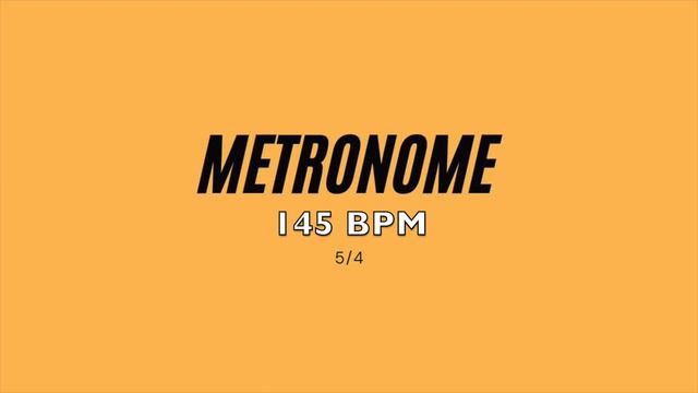 METRONOME 145 BPM - 5/4 SIGNATURE смотреть онлайн