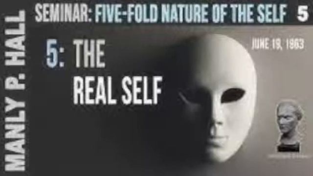 Manly P. Hall | The Real Self (Esoteric De-Occultist) 5/5 смотреть онлайн