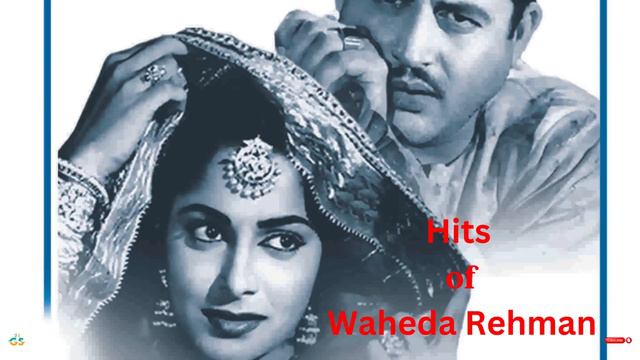Hits Of Waheeda Rehman - Aaj Phir Jeene Ki Tamanna Hai | Old Bollywood Songs