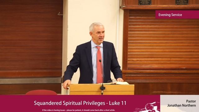 Sermon | Squandered Spiritual Privileges - Luke 11 смотреть онлайн
