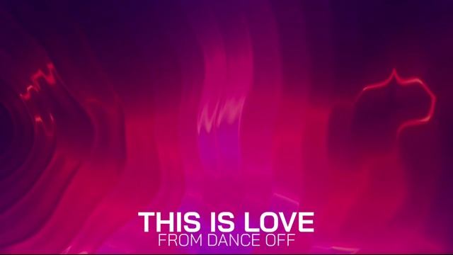 Dance Off - This is Love смотреть онлайн