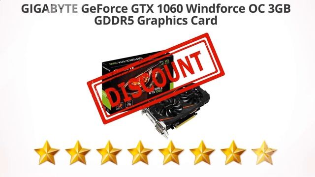 GIGABYTE GeForce GTX 1060 Windforce OC 3GB GDDR5 Graphics Card | Review and Discount смотреть онлайн