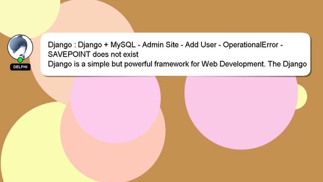 Django : Django + MySQL - Admin Site - Add User - OperationalError - SAVEPOINT does not exist смотреть онлайн