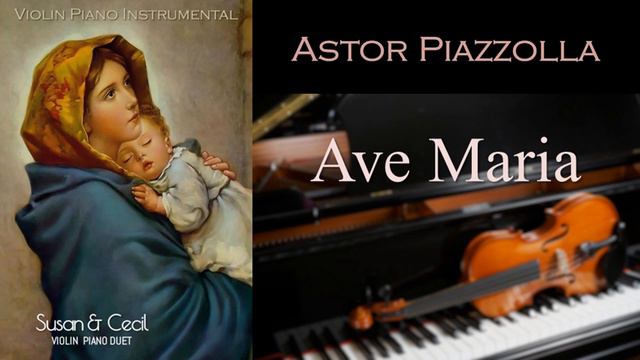 Ave Maria (Astor Piazzolla) Tanti Anni Prima - Piano/Violin Cover смотреть онлайн