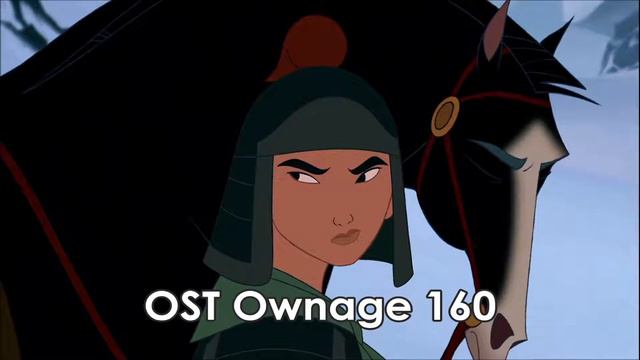 OST Ownage 160 - Mulan - Mulan's Decision (Short Hair)
