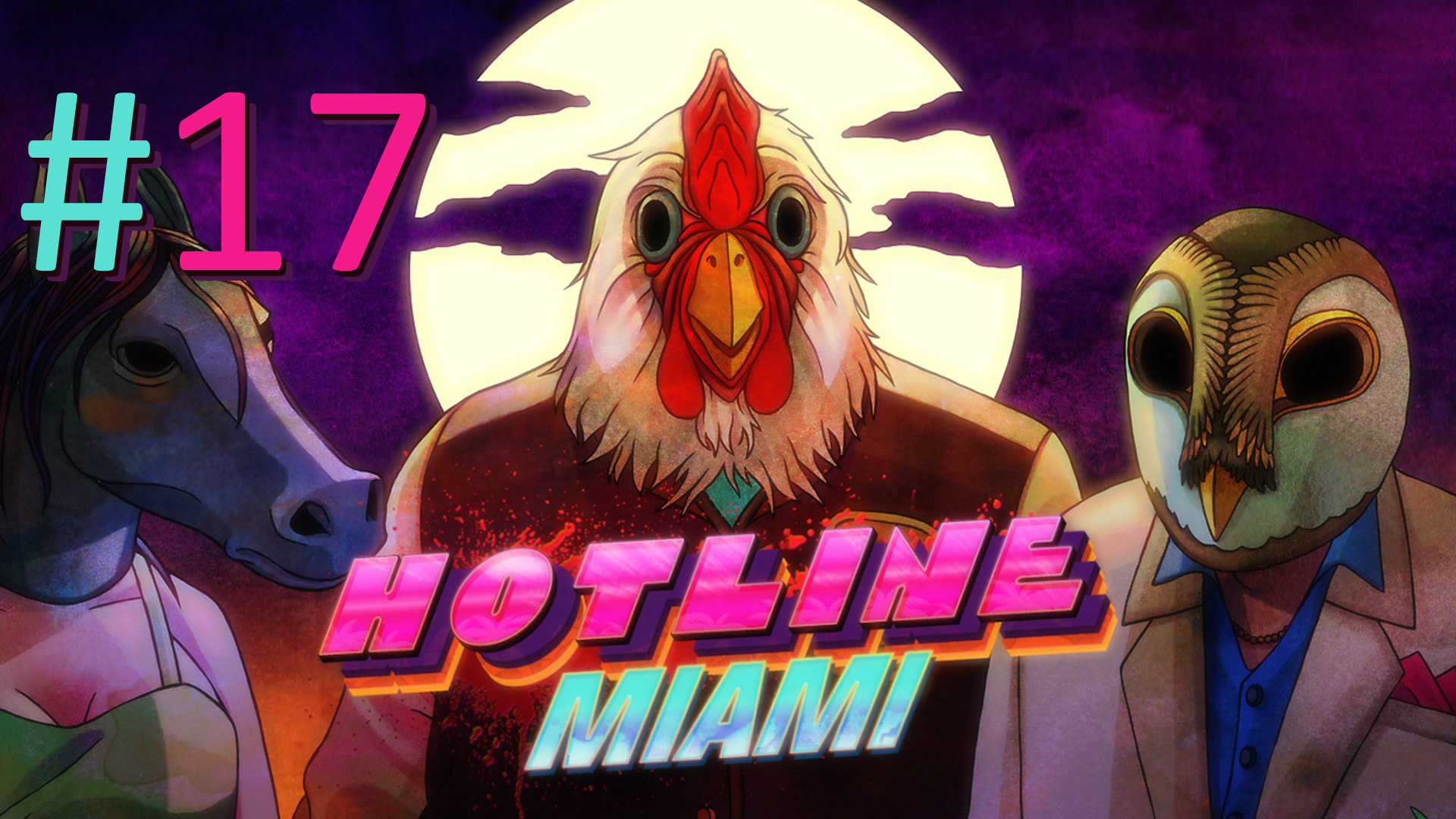 Прохождение Hotline Miami - Chapter 16. Safehouse