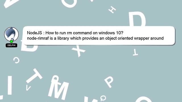 NodeJS : How to run rm command on windows 10? смотреть онлайн