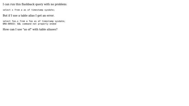 Oracle: using "as of" clause with table aliases? (2 Solutions!!) смотреть онлайн