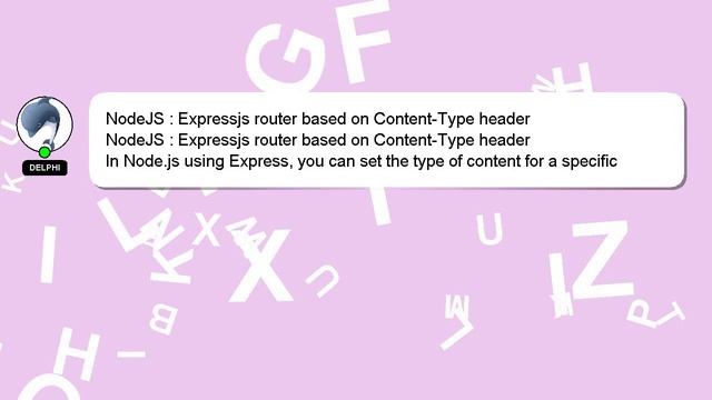 NodeJS : Expressjs router based on Content-Type header смотреть онлайн