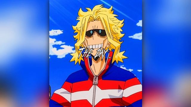 The Day-#опенинг #всемогущий #bnha #bokunoheroacademia #аниме #мга #speedsong #speedup