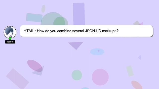 HTML : How do you combine several JSON-LD markups? смотреть онлайн
