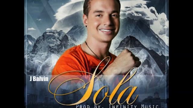 SOLA Sola Sola J BALVIN NUEVO REGGAETON 2013 NEW REGGAETON ONLINE