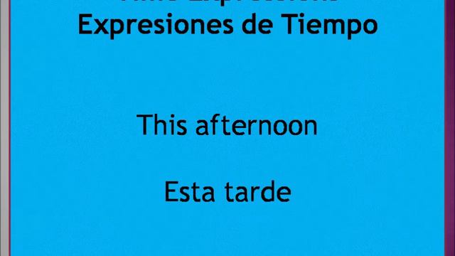 Spanish. Time Expressions. Expresiones de Tiempo смотреть онлайн