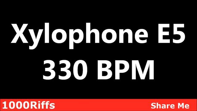 Xylophone E5 Metronome : 330 BPM ✓ смотреть онлайн