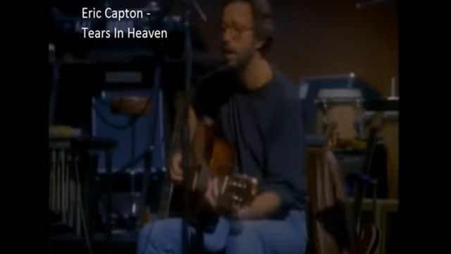 Eric Clapton - Tears In Heaven - In the Key of G смотреть онлайн