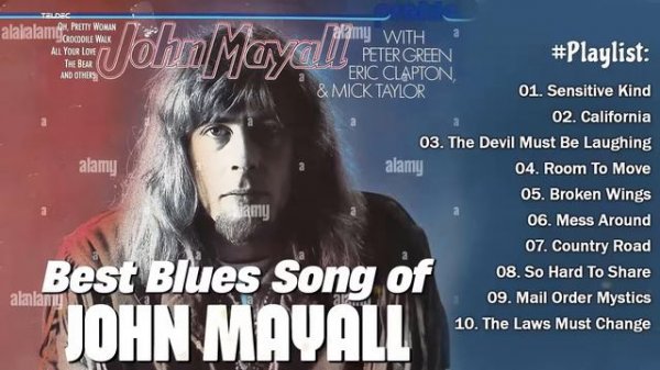 John Mayall FULL ALBUM ~ GREATEST HITS OF ALL TIME John Mayall