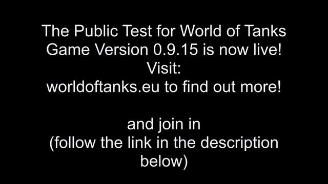 World of Tanks - 0.9.15 Public Test (NOTICE 30/04/16) смотреть онлайн