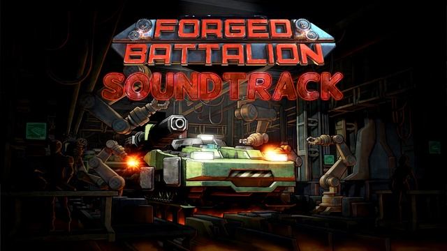 Forged Battalion Soundtrack - Battle #4 / Intro смотреть онлайн