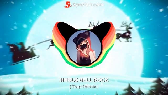 Jingle Bell Rock || Trap Remix || Bass Boosted смотреть онлайн