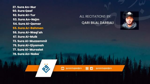 Sura An-Nur Qaaf AtTur An-Najm AlQamar Ar-Rahman Al-Waqi'ah Al-Mulk Al-Qiyamah An-Naba Bilal Darbal смотреть онлайн
