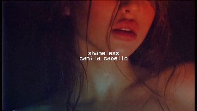 shameless // camila cabello ❥ slowed + reverb смотреть онлайн