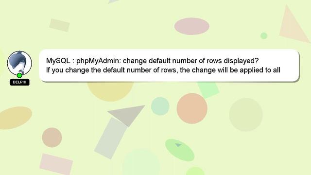 MySQL : phpMyAdmin: change default number of rows displayed? смотреть онлайн