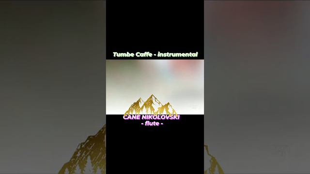 CANE NIKOLOVSKI - flute -TUMBE CAFFE - instrumental with flute смотреть онлайн