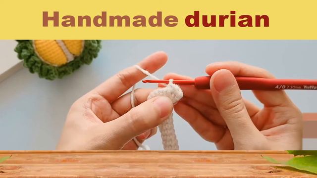 Crochet durian, handmade, #Do you love durian？# смотреть онлайн